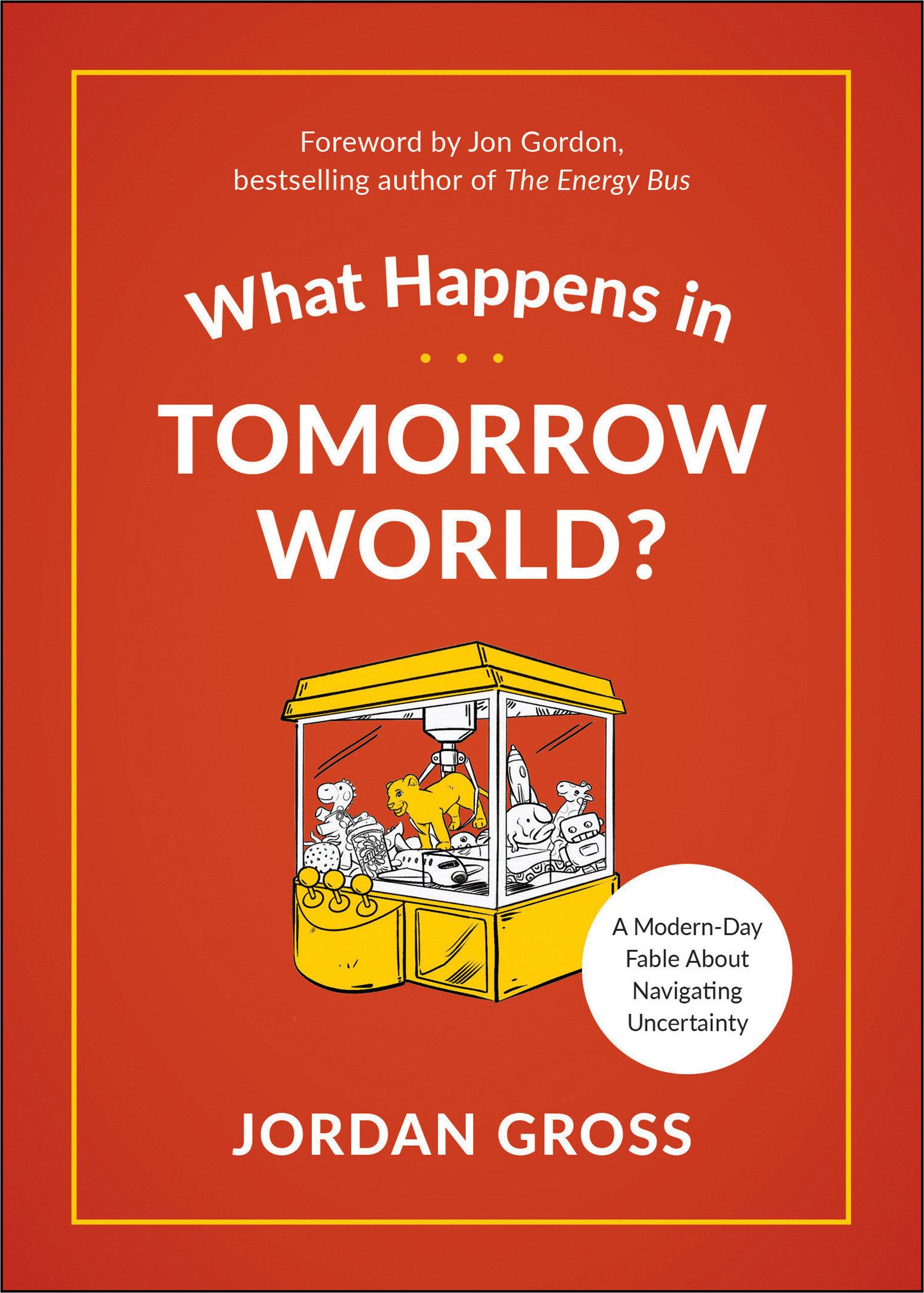 Cover: 9781950665952 | What Happens in Tomorrow World? | Jordan Gross | Buch | Gebunden