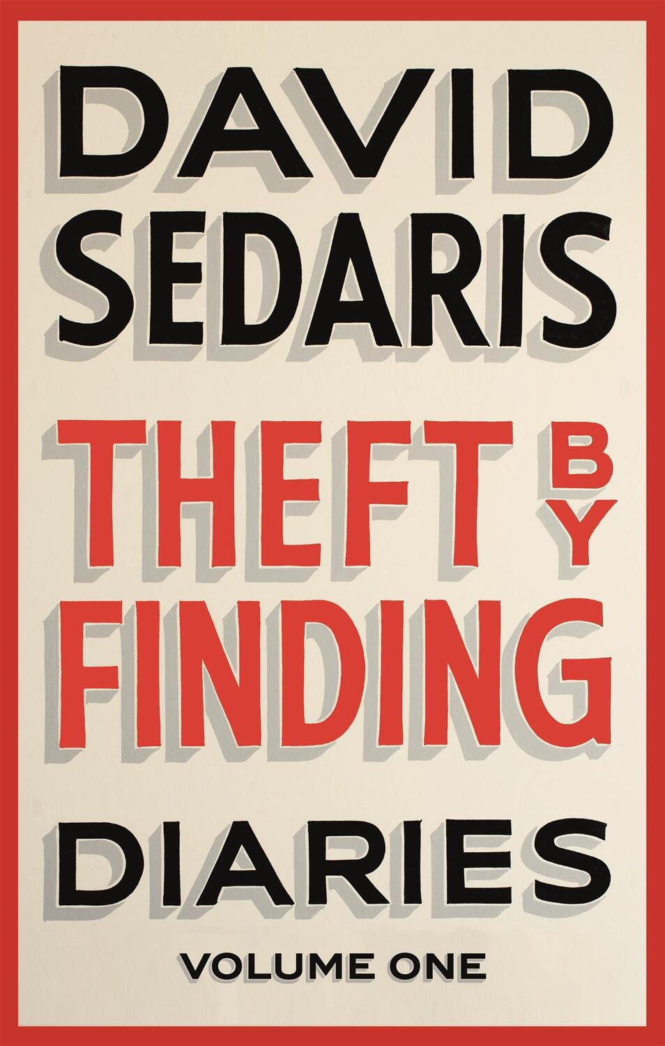 Cover: 9780349119434 | Theft by Finding | Diaries: Volume One | David Sedaris | Taschenbuch