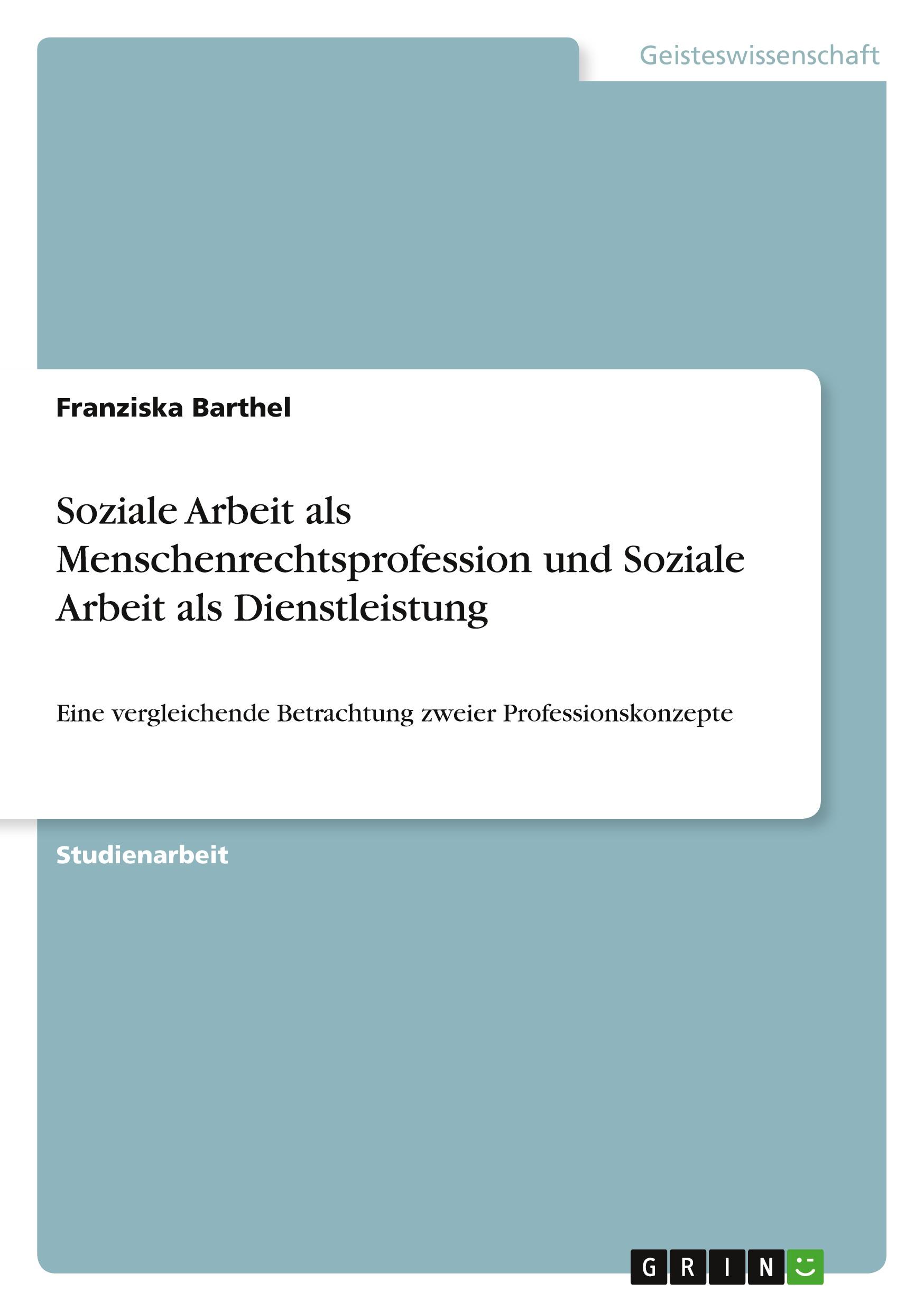 Cover: 9783346757364 | Soziale Arbeit als Menschenrechtsprofession und Soziale Arbeit als...