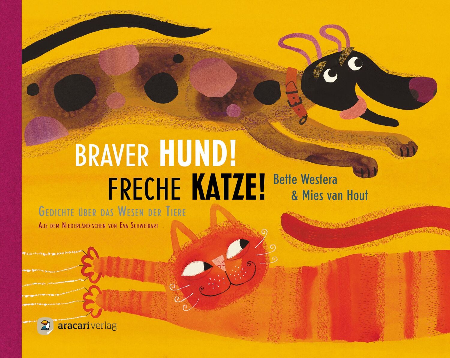 Cover: 9783907114230 | Braver Hund! Freche Katze! | Bette Westera | Buch | 40 S. | Deutsch