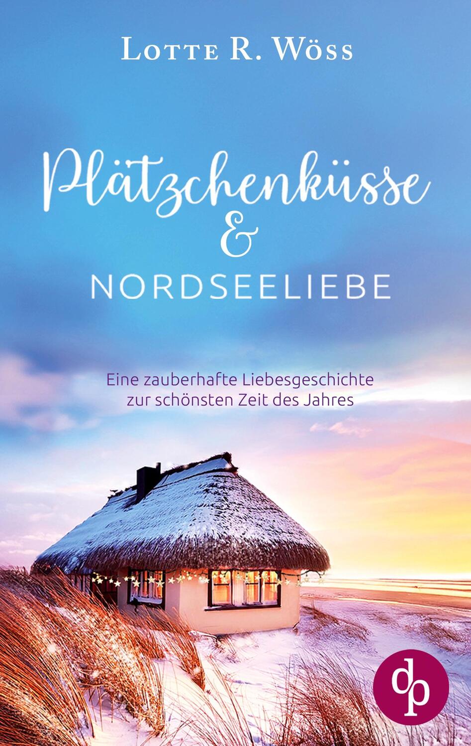 Cover: 9783989982321 | Plätzchenküsse und Nordseeliebe | Lotte R. Wöss | Taschenbuch | 292 S.