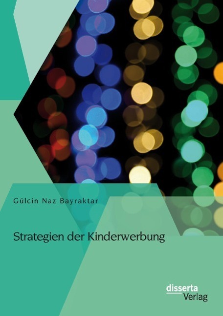 Cover: 9783954256327 | Strategien der Kinderwerbung | Gülcin Naz Bayraktar | Taschenbuch