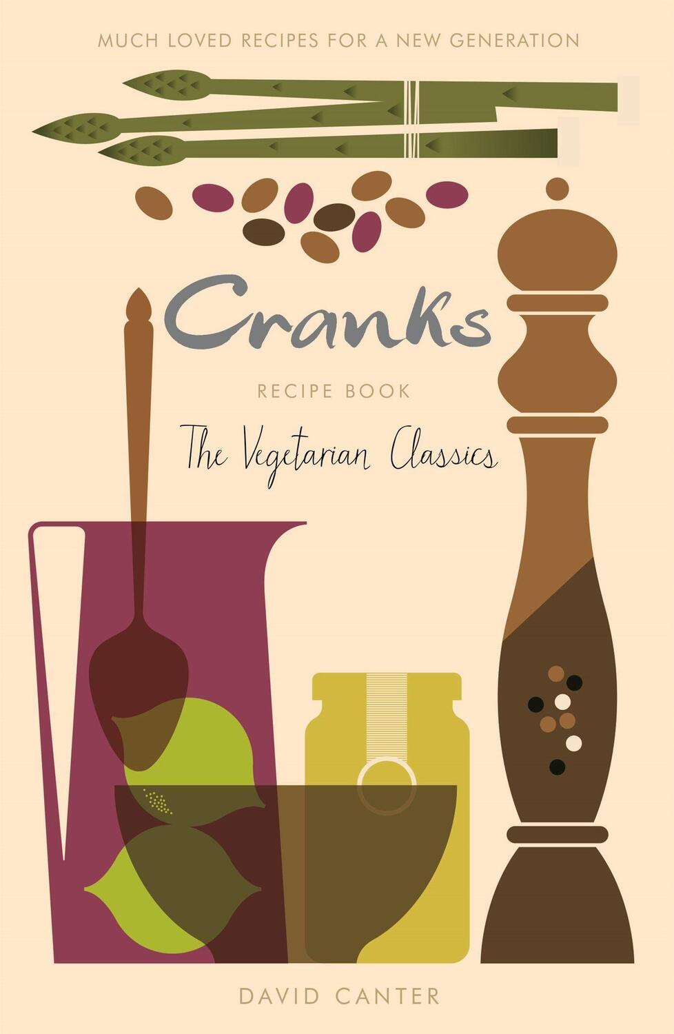 Cover: 9781409145714 | The Cranks Recipe Book | The Vegetarian Classics | David Canter | Buch