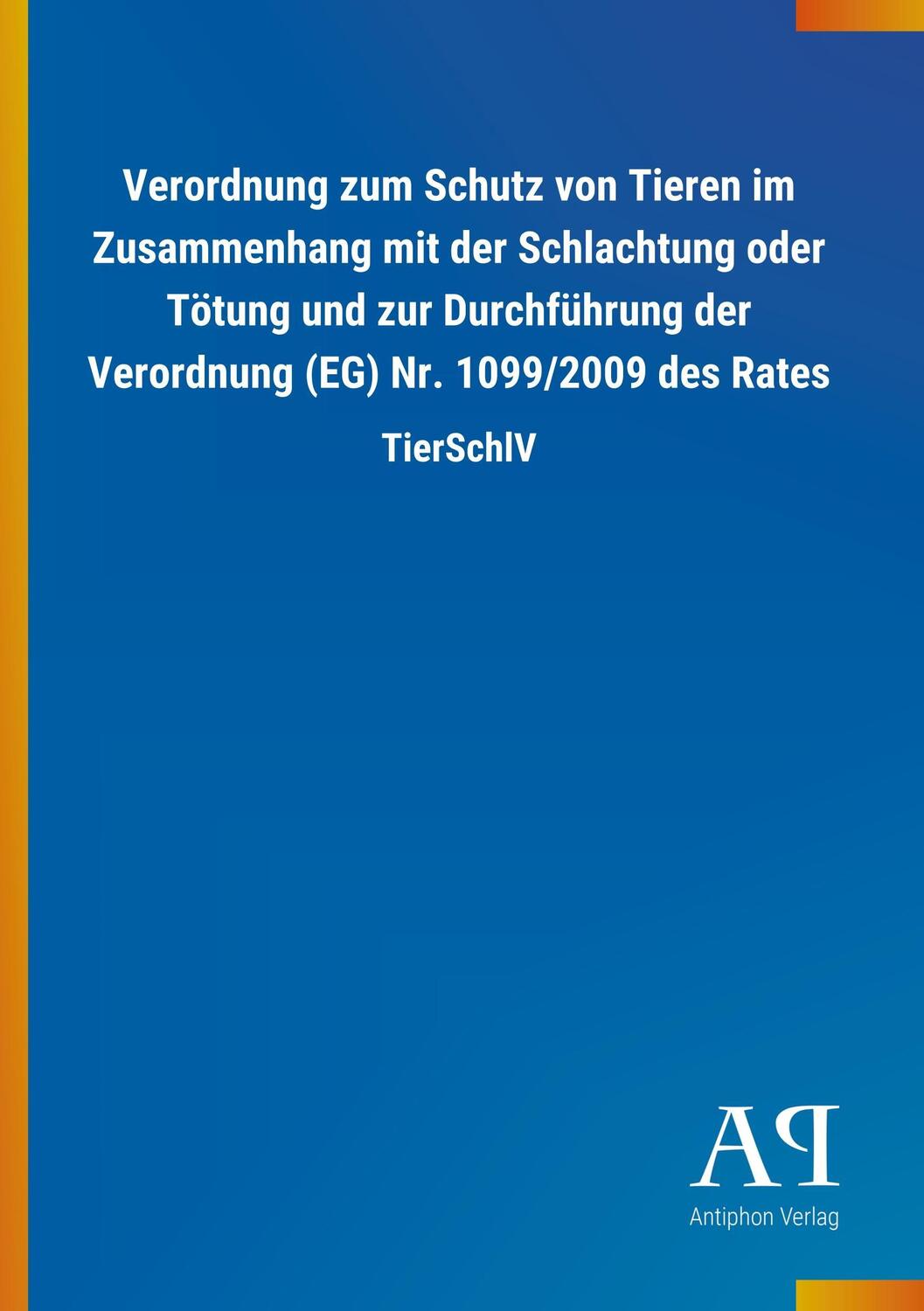 Cover: 9783731408888 | Verordnung zum Schutz von Tieren im Zusammenhang mit der...