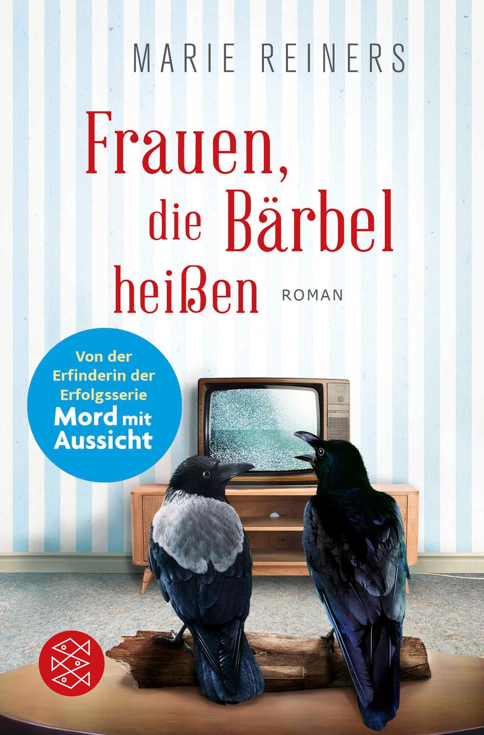 Cover: 9783596036431 | Frauen, die Bärbel heißen | Marie Reiners | Taschenbuch | 368 S.