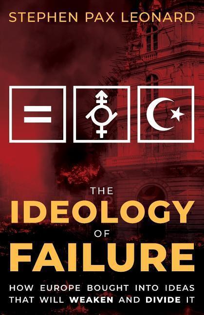 Cover: 9781912079285 | The Ideology of Failure | Stephen Pax Leonard | Taschenbuch | Englisch