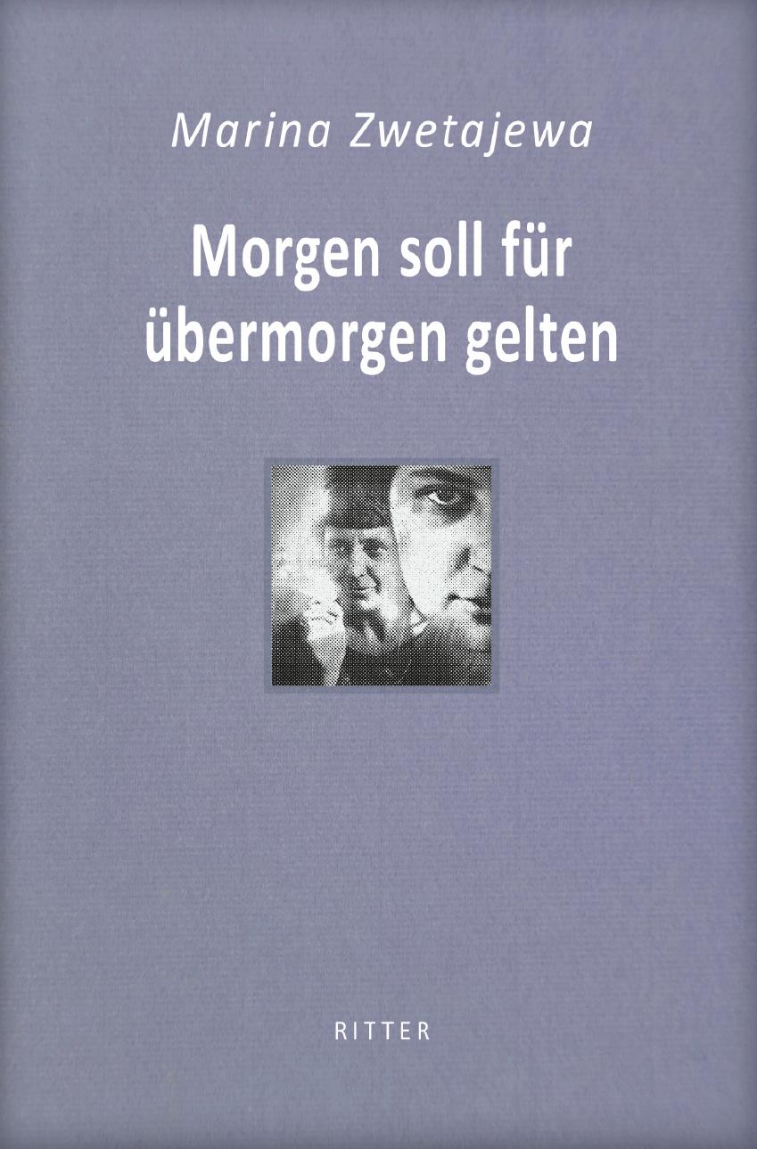 Cover: 9783854156024 | Morgen soll für übermorgen gelten / Marina Zwetajewa | Zwetajewa