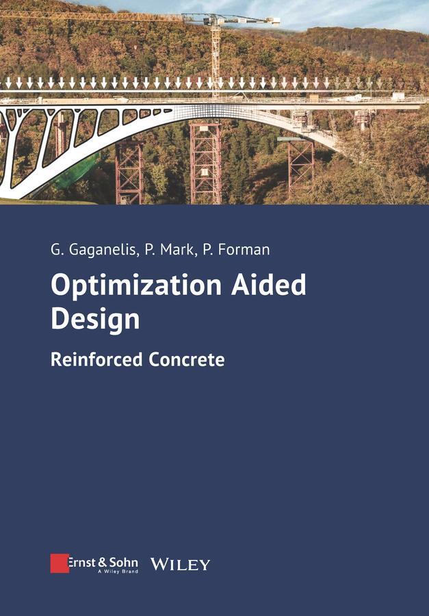 Cover: 9783433033371 | Optimization Aided Design | Reinforced Concrete | Gaganelis (u. a.)