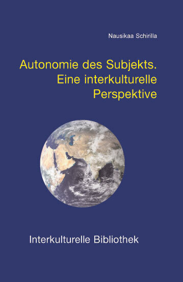 Cover: 9783883092768 | Autonomie des Subjekts | Eine interkulturelle Perspektive | Schirilla