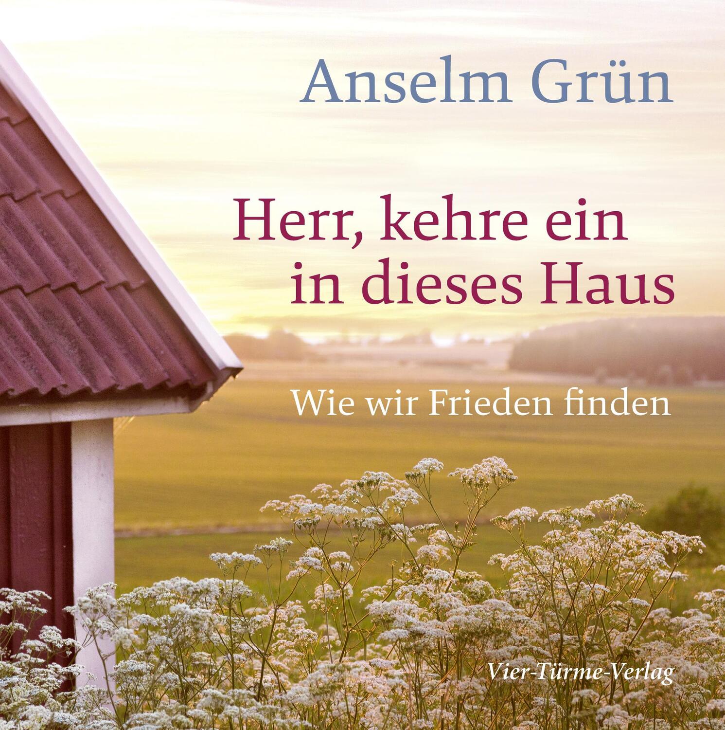 Cover: 9783736500471 | Herr, kehre ein in dieses Haus | Wie wir Frieden finden | Grün (u. a.)