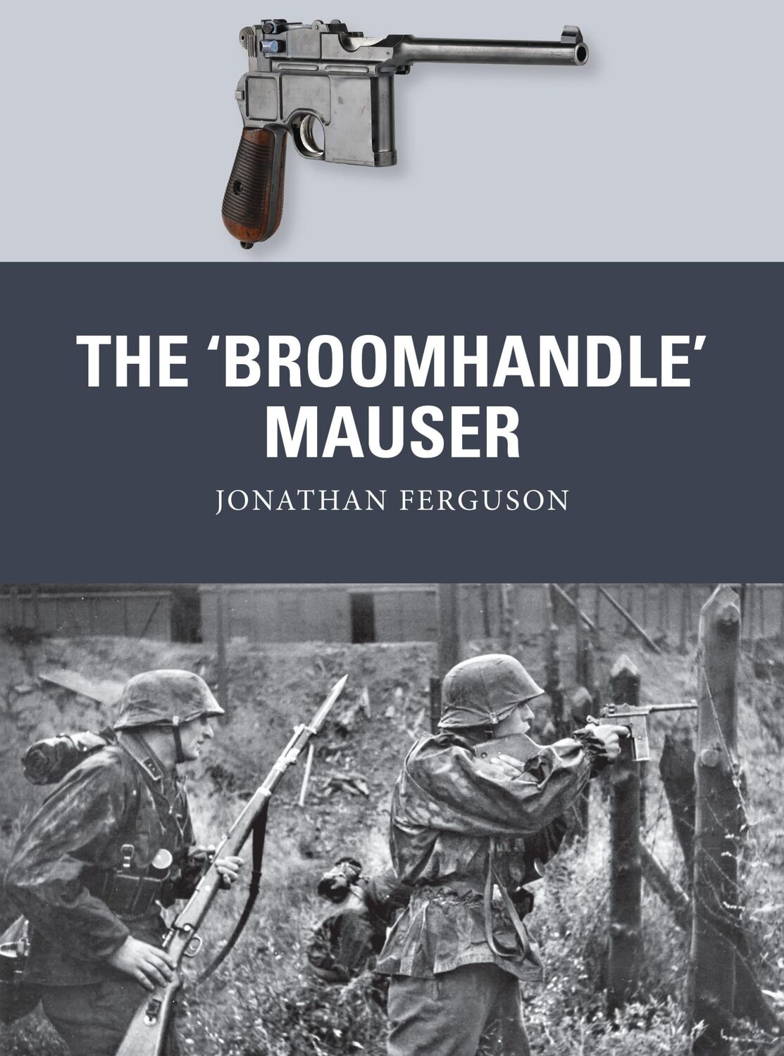 Cover: 9781472816153 | The 'Broomhandle' Mauser | Jonathan Ferguson | Taschenbuch | Englisch