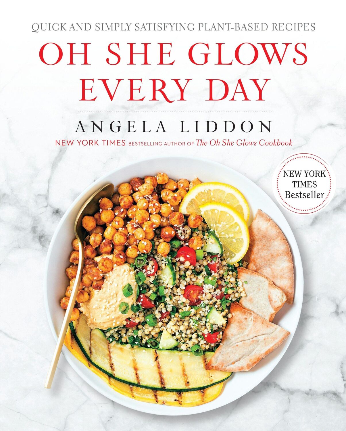 Cover: 9781583335741 | Oh She Glows Every Day | Angela Liddon | Taschenbuch | 334 S. | 2016