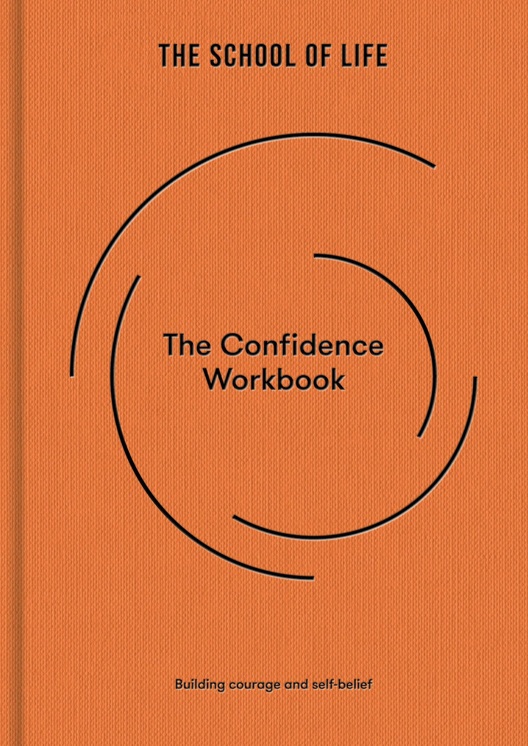 Cover: 9781916753068 | The Confidence Workbook | Building Courage and Self-belief | Life