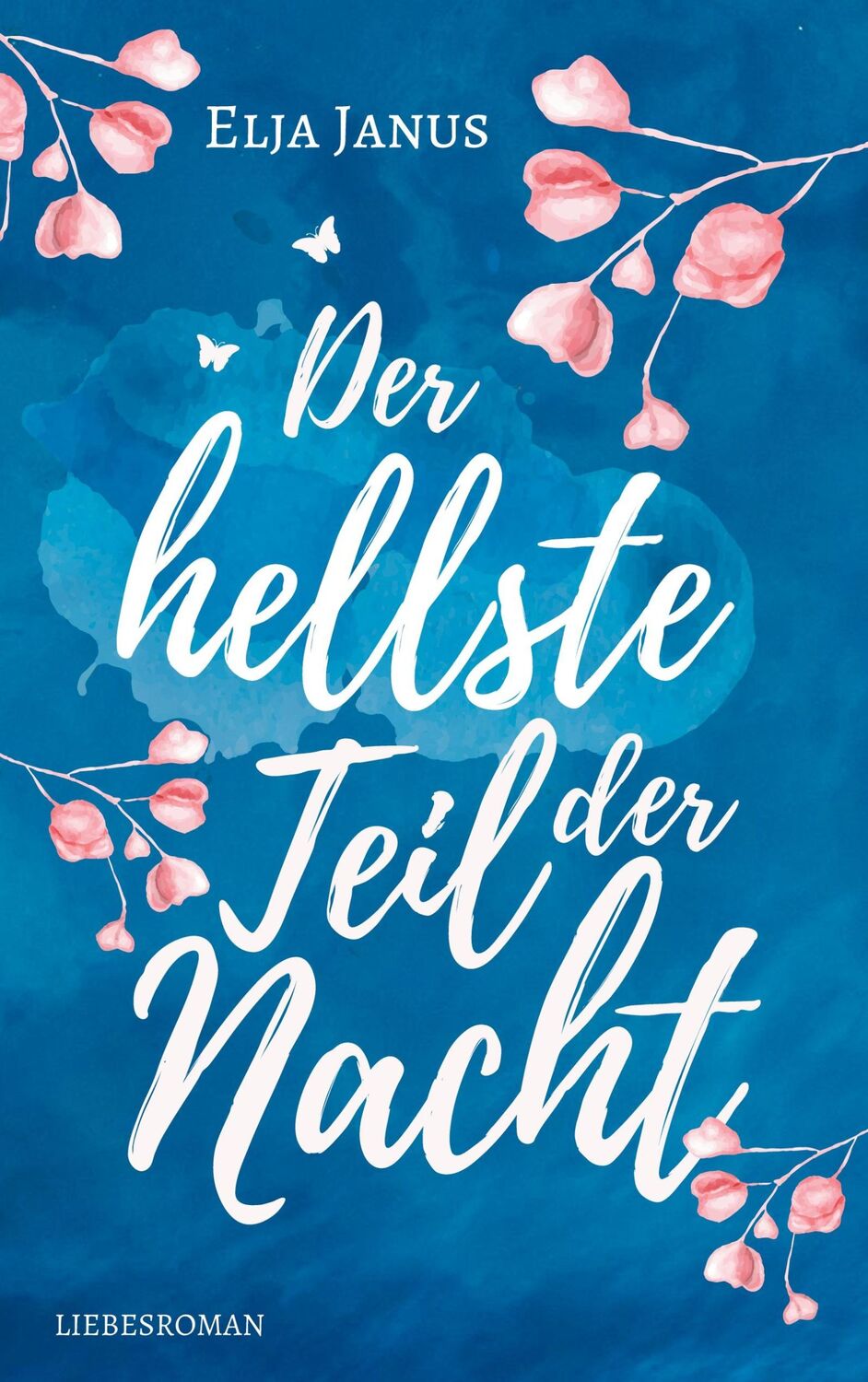 Cover: 9783751995245 | Der hellste Teil der Nacht | Elja Janus | Taschenbuch | Paperback