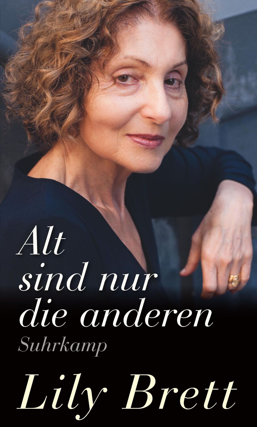 Cover: 9783518429464 | Alt sind nur die anderen | Lily Brett | Buch | 81 S. | Deutsch | 2020