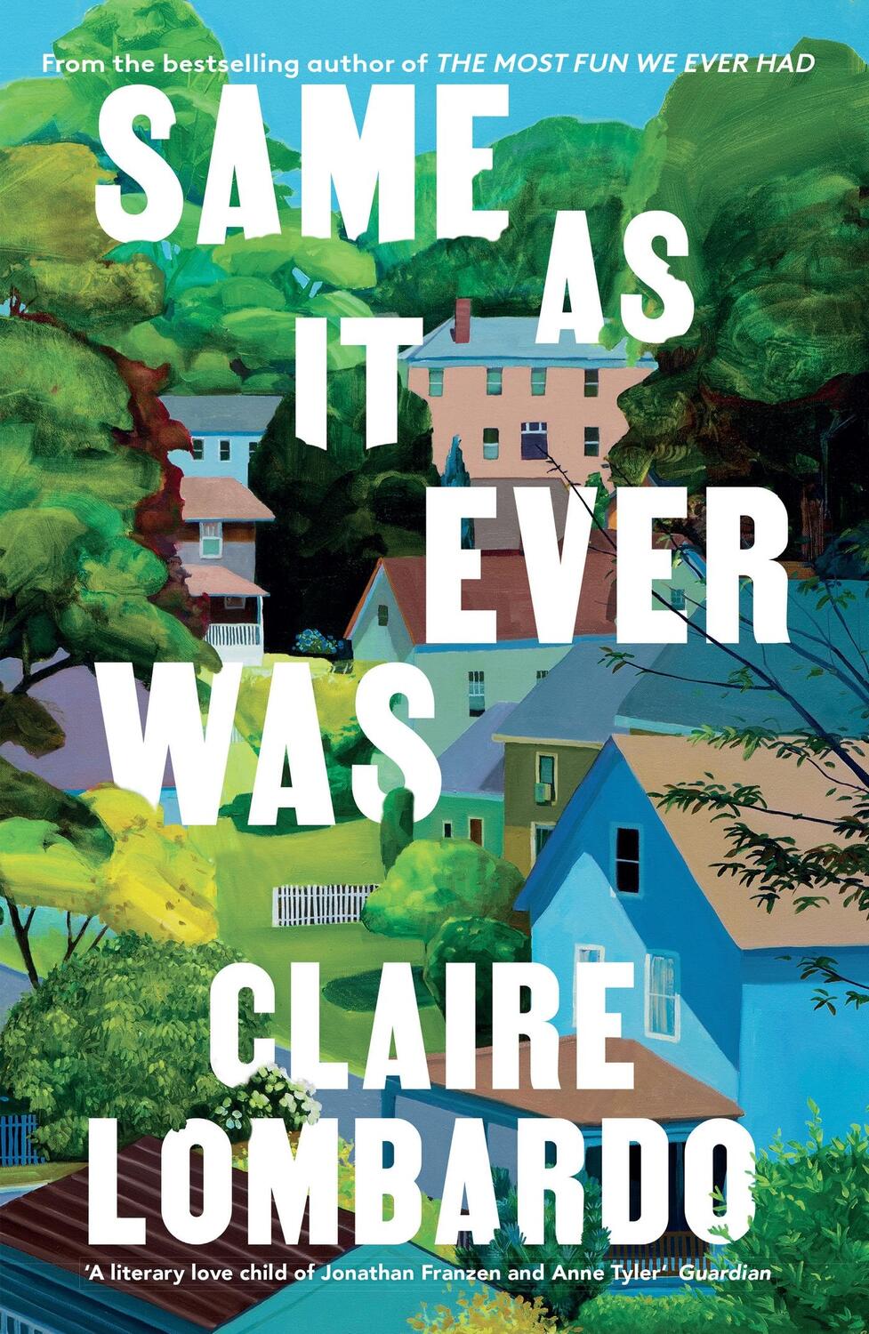 Cover: 9781399608220 | Same As It Ever Was | Claire Lombardo | Taschenbuch | Englisch | 2024