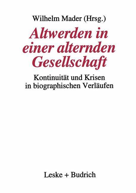 Cover: 9783322925848 | Altwerden in einer alternden Gesellschaft | Wilhelm Mader | Buch