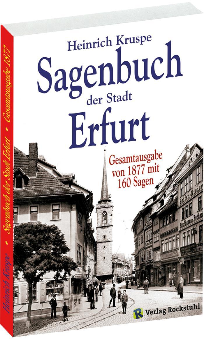 Cover: 9783936030853 | Sagenbuch der Stadt Erfurt | Heinrich Kruspe | Taschenbuch | 154 S.