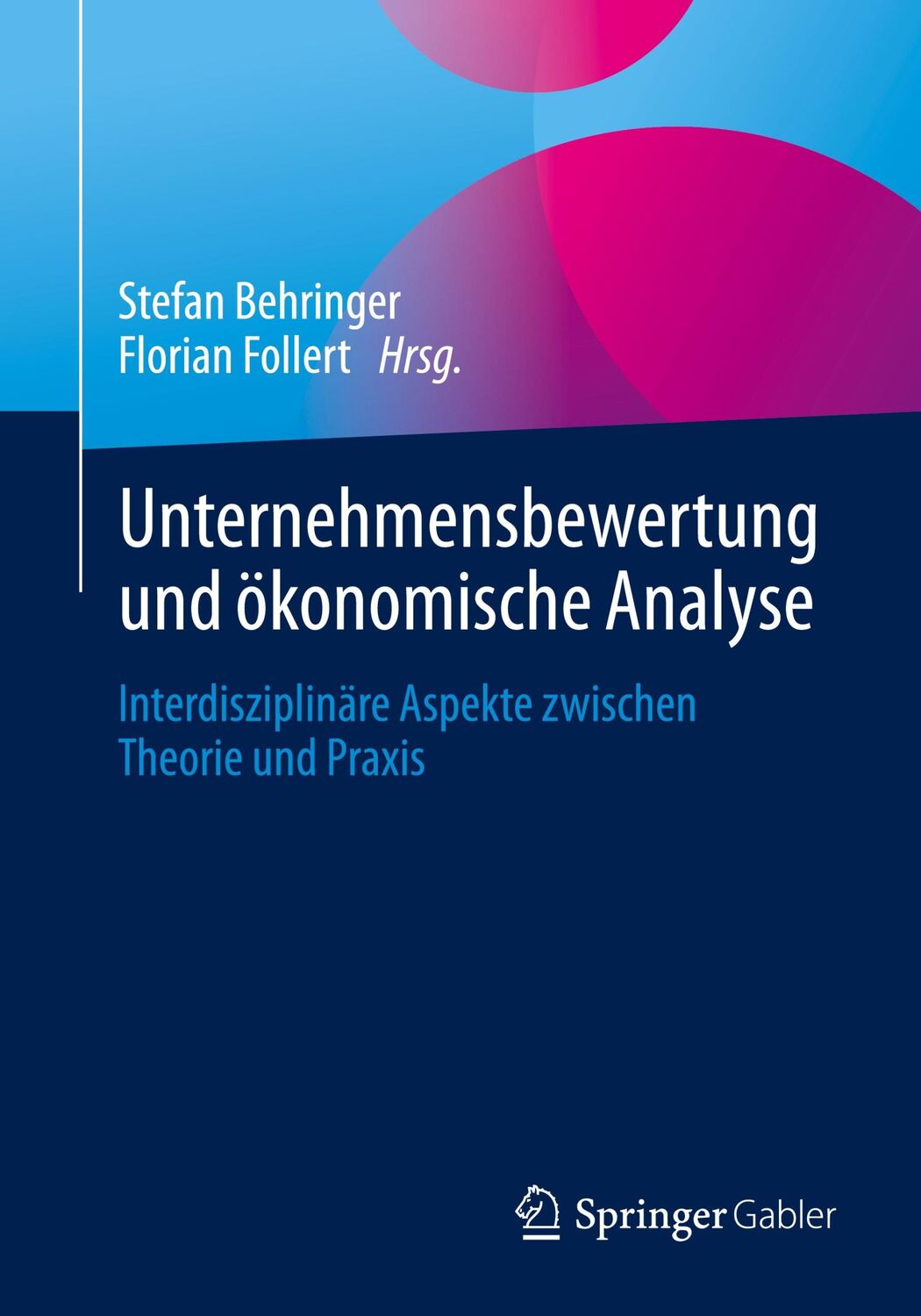 Cover: 9783658402341 | Unternehmensbewertung und ökonomische Analyse | Follert (u. a.) | Buch