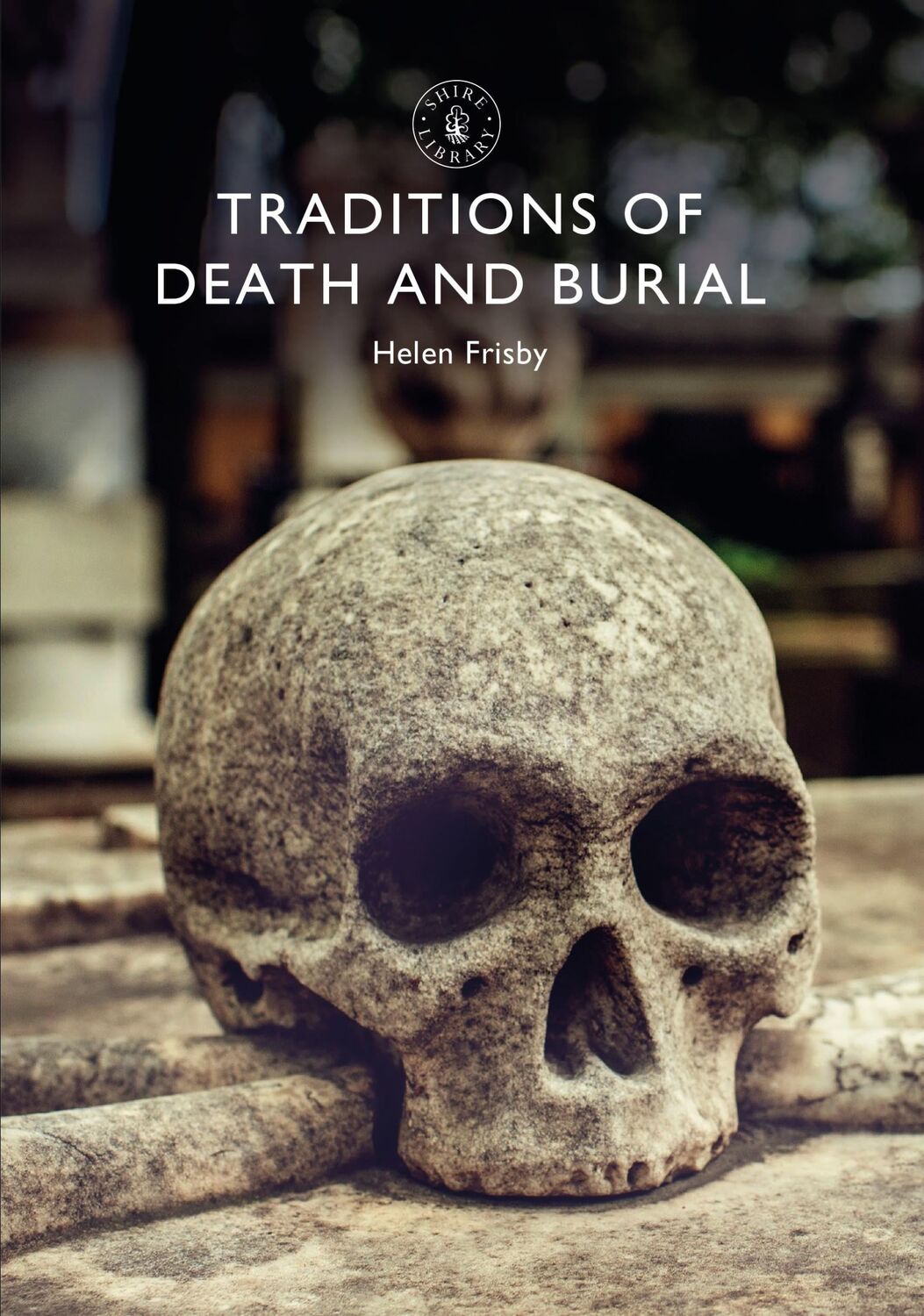 Cover: 9781784423773 | Traditions of Death and Burial | Helen Frisby | Taschenbuch | Englisch