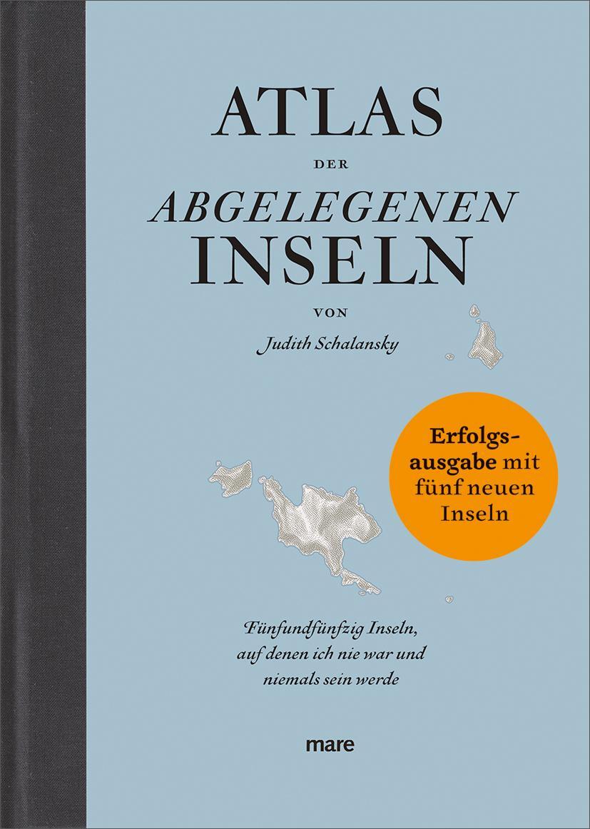 Cover: 9783866486836 | Atlas der abgelegenen Inseln (Erfolgsausgabe) | Judith Schalansky