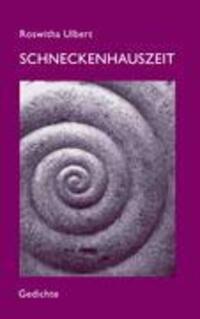 Cover: 9783833447310 | Schneckenhauszeit | Roswitha Ulbert | Taschenbuch | Paperback | 104 S.