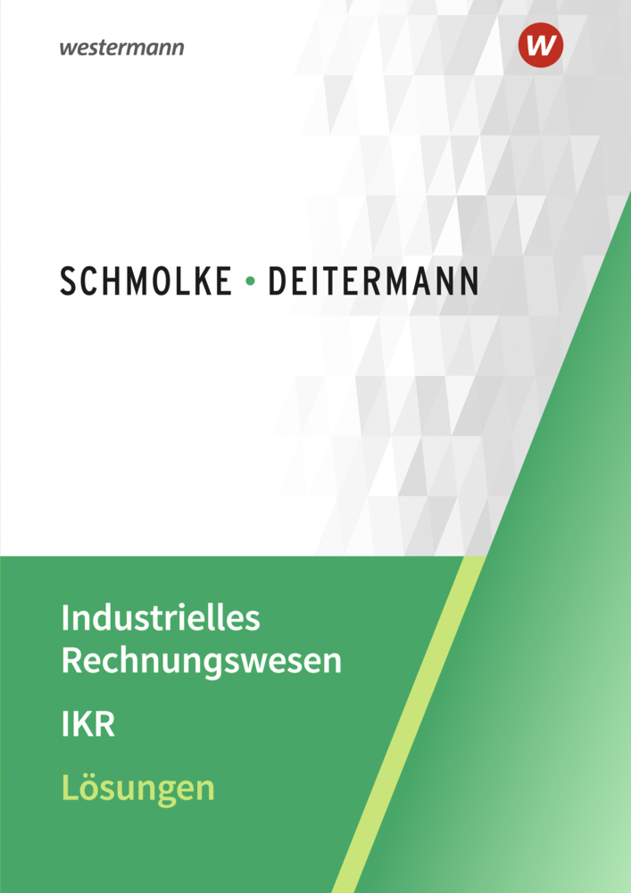 Cover: 9783804577176 | Industrielles Rechnungswesen - IKR | Lösungen | Björn Flader (u. a.)