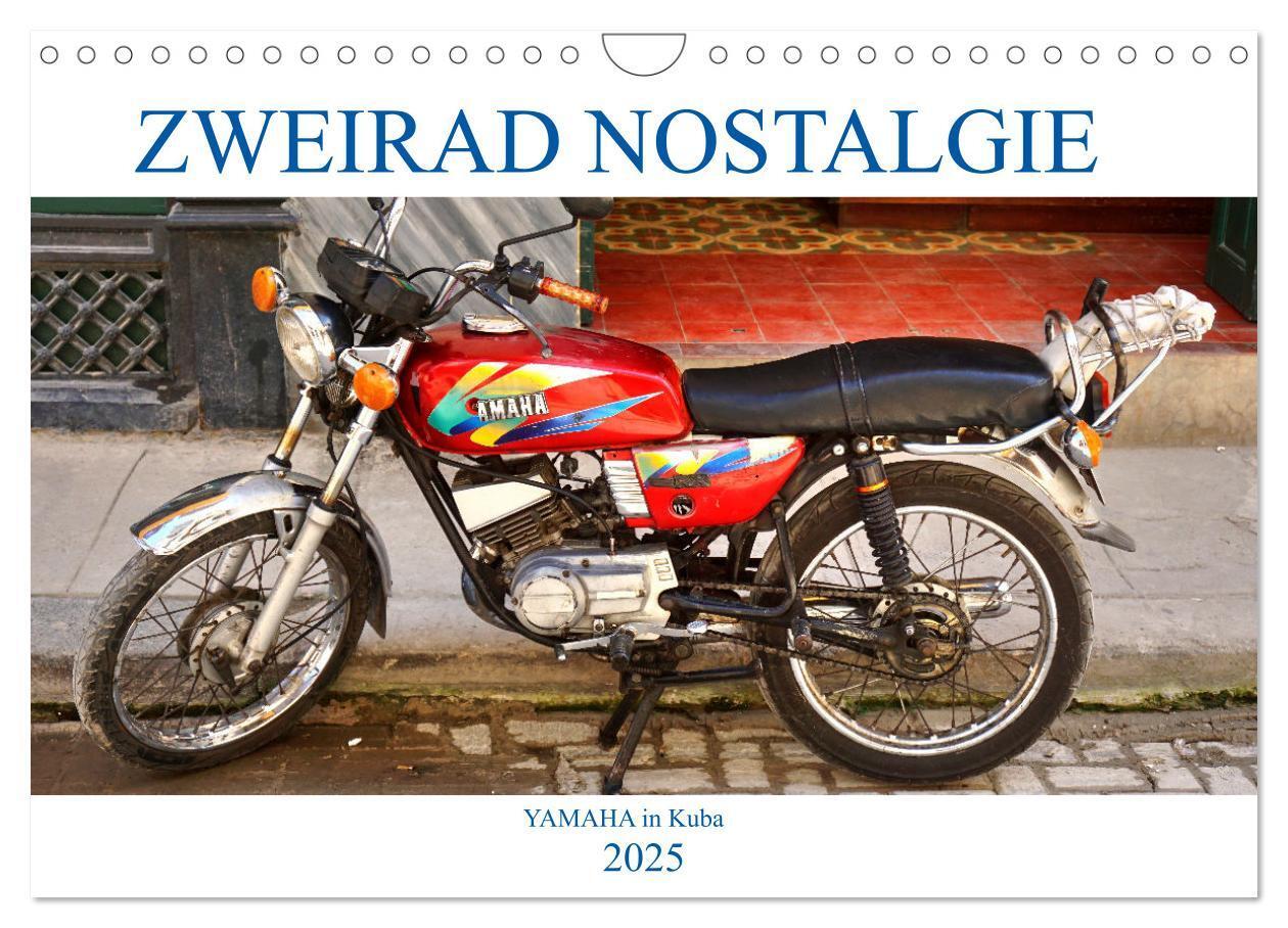 Cover: 9783435138791 | Zweirad Nostalgie - YAMAHA in Kuba (Wandkalender 2025 DIN A4 quer),...