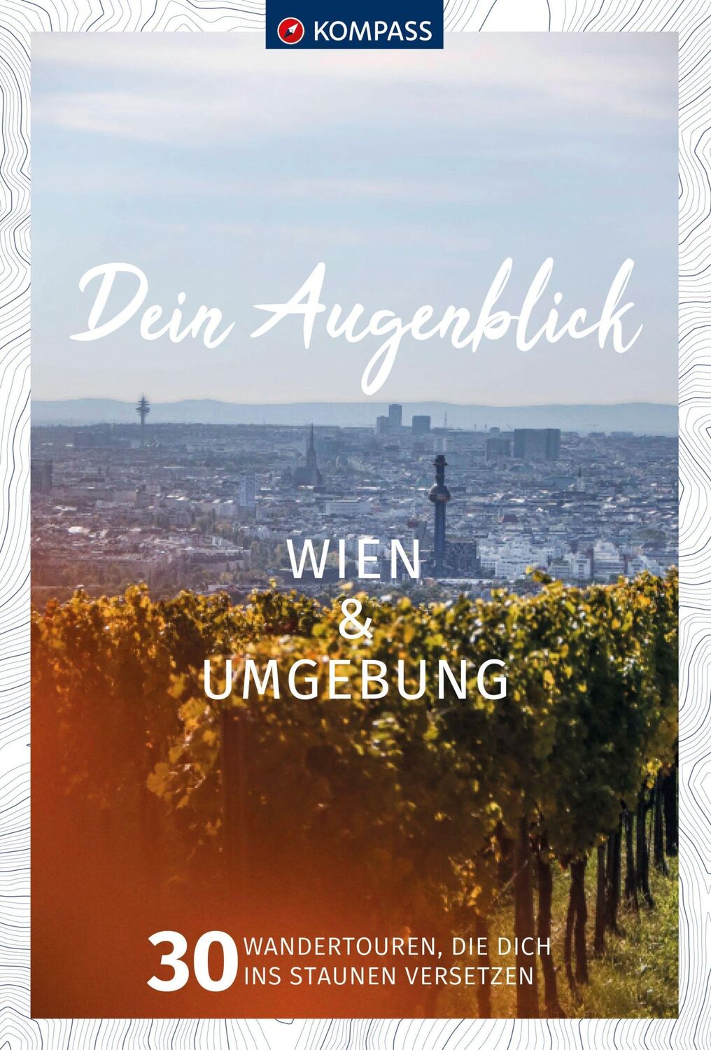 Cover: 9783991213147 | KOMPASS Dein Augenblick Wien &amp; Umgebung | Wolfgang Heitzmann | Buch