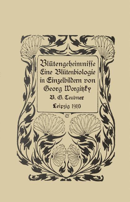 Cover: 9783663156314 | Blütengeheimnisse | Eine Blütenbiologie in Einzelbildern | Worgitzky