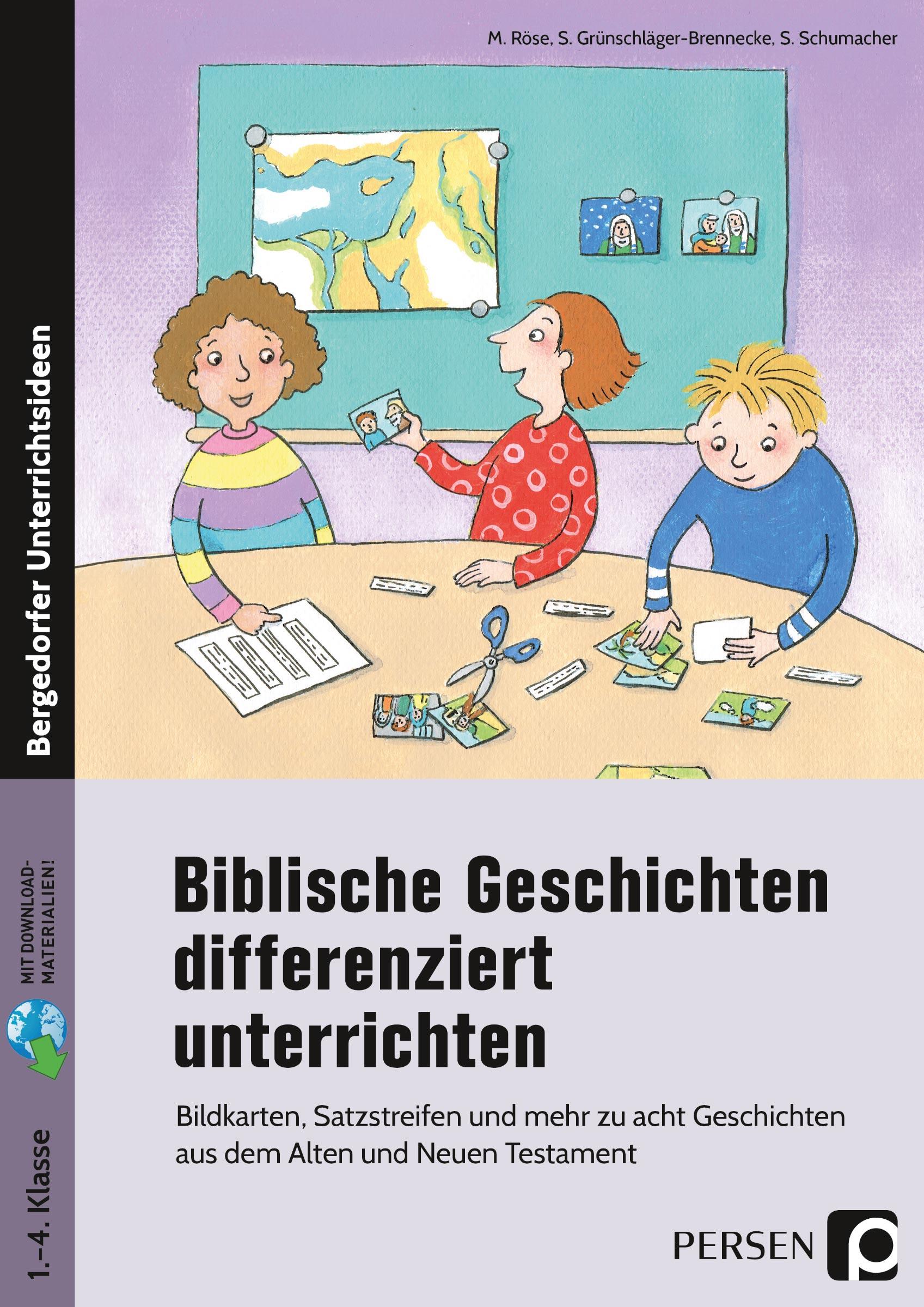 Cover: 9783403204084 | Biblische Geschichten differenziert unterrichten | M. Röse (u. a.)