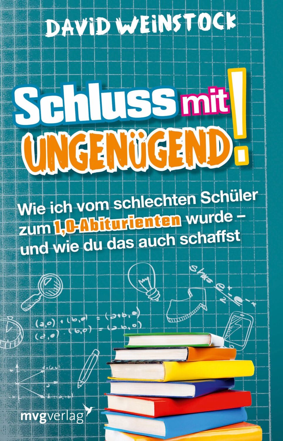 Cover: 9783868825985 | Schluss mit ungenügend! | David Weinstock | Taschenbuch | 171 S. | mvg