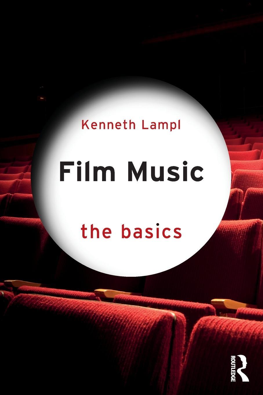 Cover: 9781032267456 | Film Music | The Basics | Kenneth Lampl | Taschenbuch | Paperback