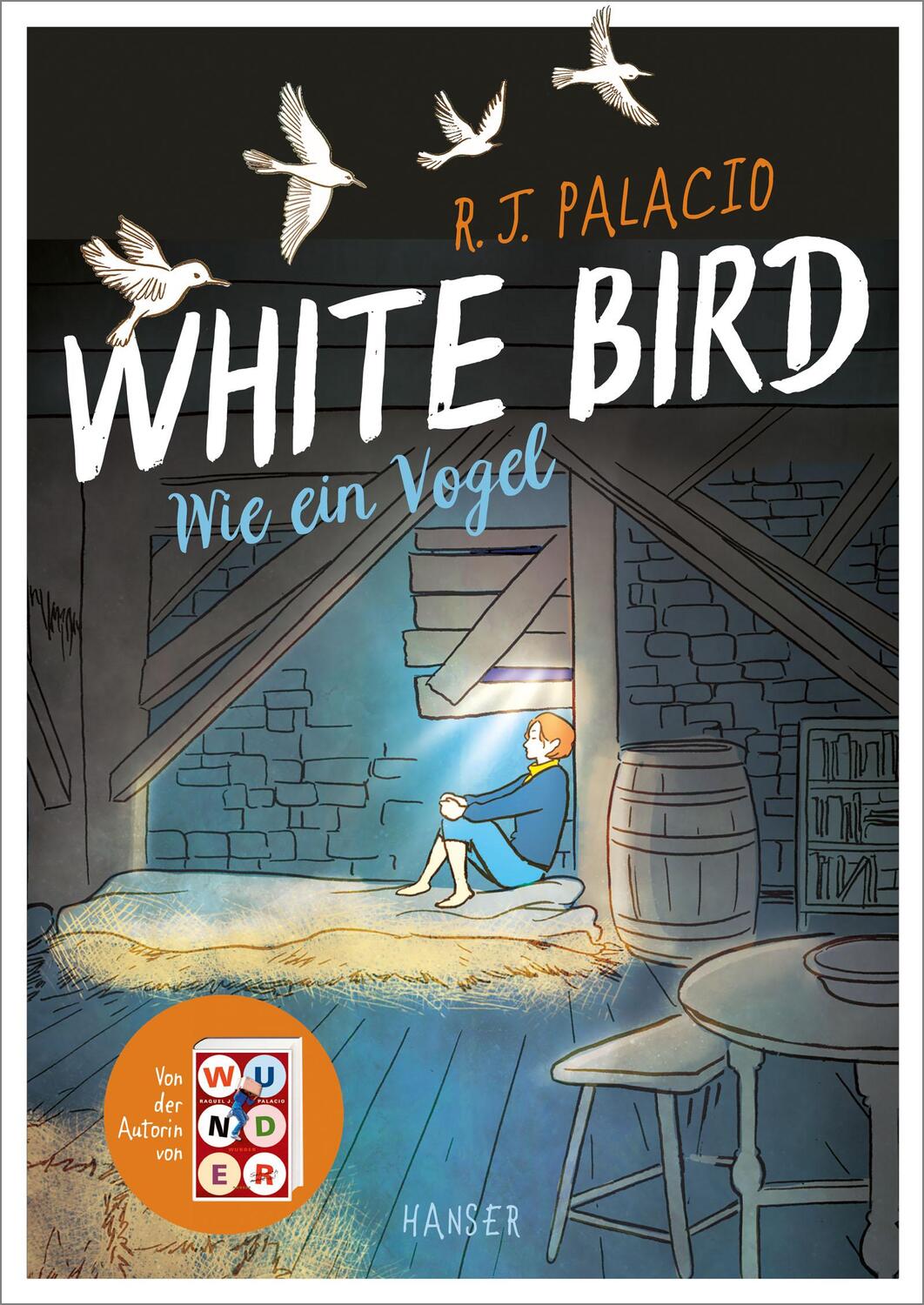 Cover: 9783446276048 | White Bird - Wie ein Vogel (Graphic Novel) | R. J. Palacio | Buch