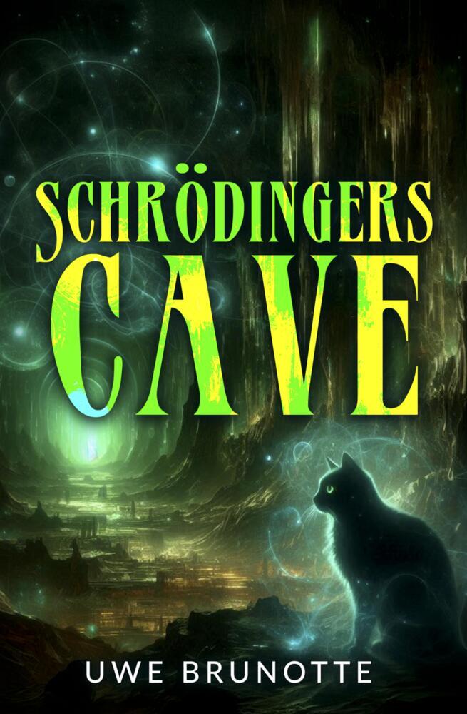 Cover: 9783384345523 | Schrödingers Cave | Eine Liebesgeschichte über Quantenphysik | Buch