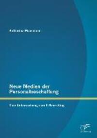 Cover: 9783842887305 | Neue Medien der Personalbeschaffung: Eine Untersuchung zum...