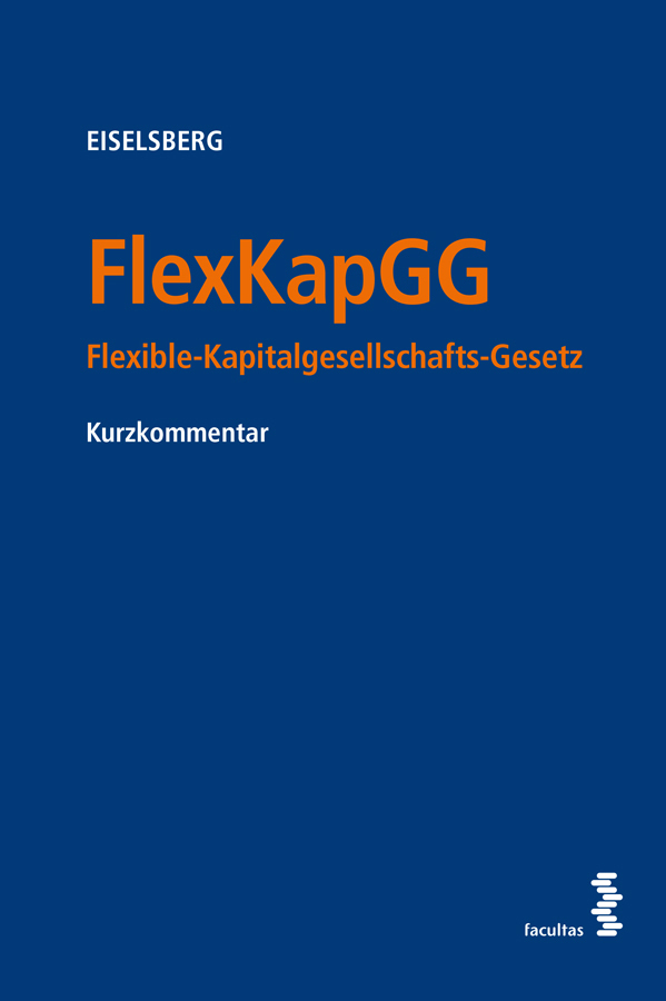 Cover: 9783708924533 | FlexKapGG | Flexible-Kapitalgesellschafts-Gesetz - Kurzkommentar