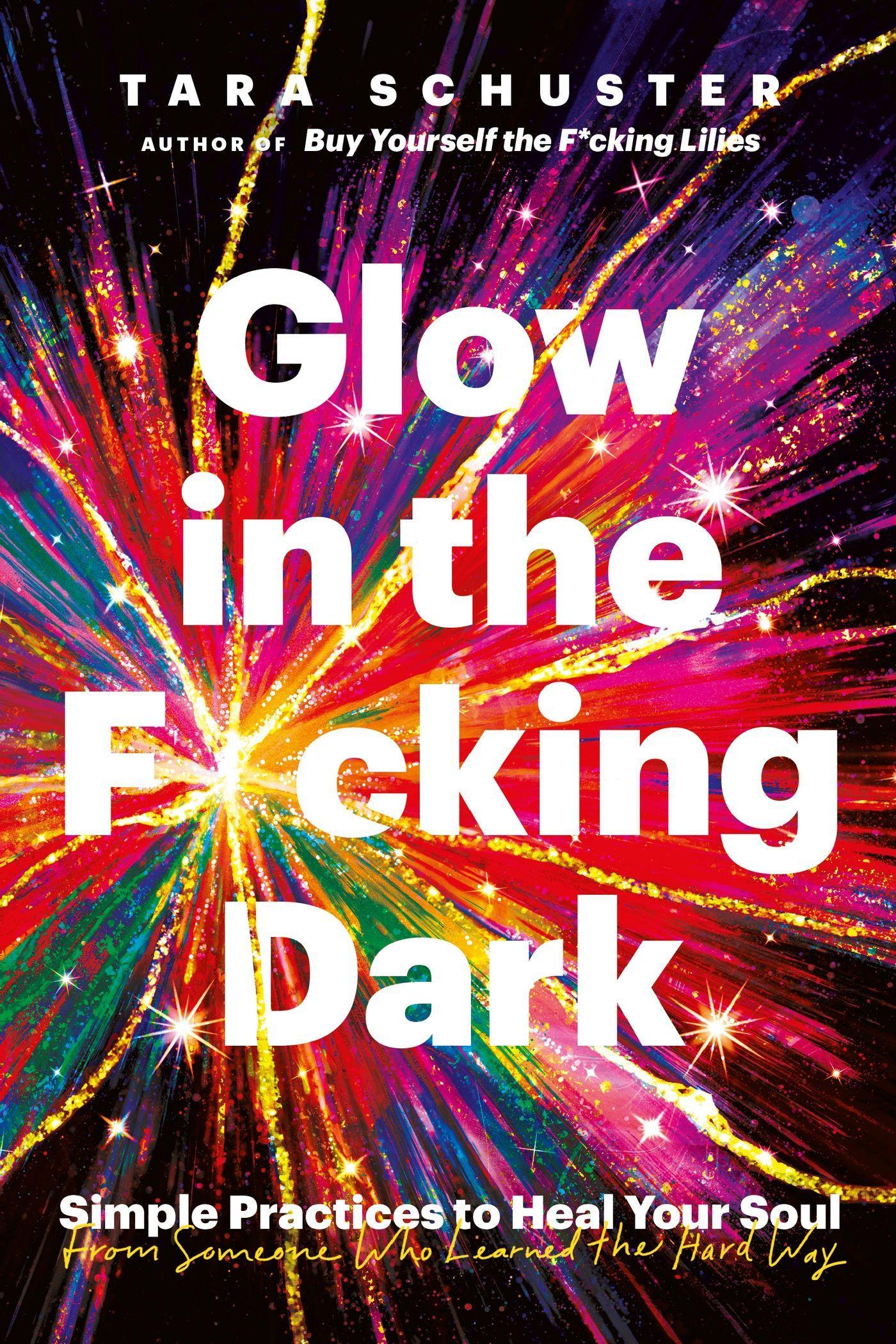 Cover: 9781035407606 | Glow in the F.cking Dark | Tara Schuster | Buch | XXVIII | Englisch