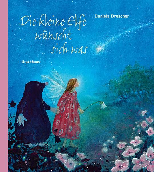 Cover: 9783825179151 | Die kleine Elfe wünscht sich was | Daniela Drescher | Buch | 28 S.