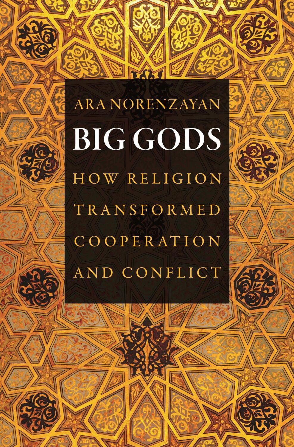 Cover: 9780691169743 | Big Gods | How Religion Transformed Cooperation and Conflict | Buch