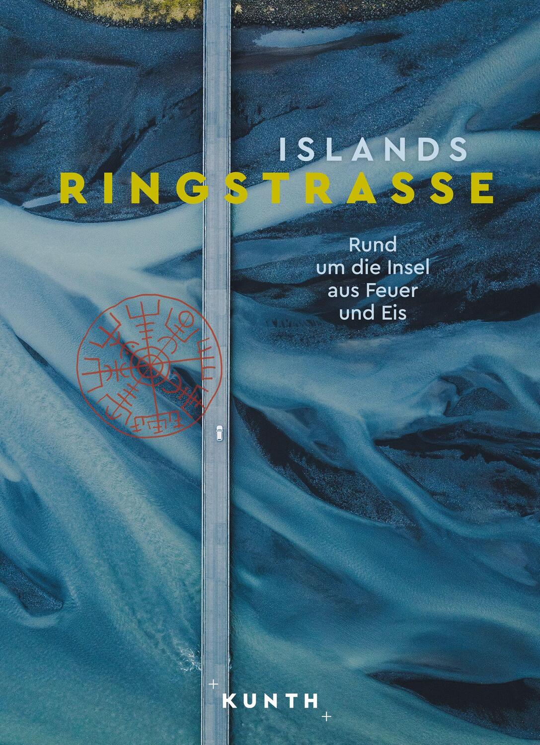 Cover: 9783969651582 | KUNTH Bildband Islands Ringstraße | Jutta M. Ingala (u. a.) | Buch