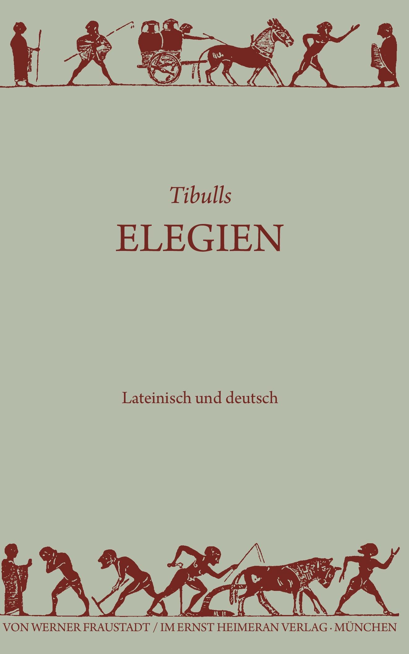 Cover: 9783110357783 | Elegien | Tibull | Buch | 143 S. | Deutsch | 2014 | De Gruyter