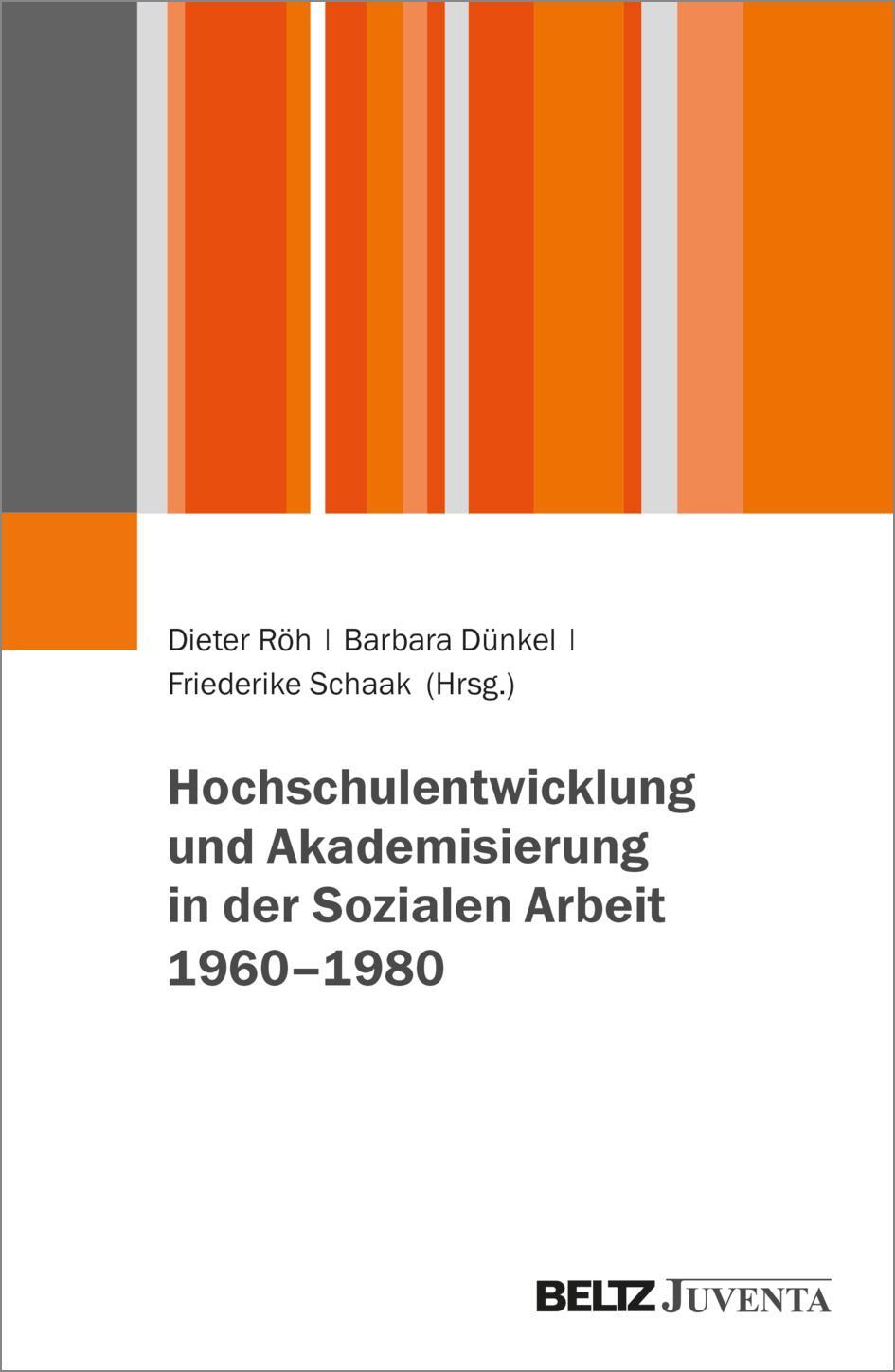 Cover: 9783779973317 | Hochschulentwicklung und Akademisierung in der Sozialen Arbeit...