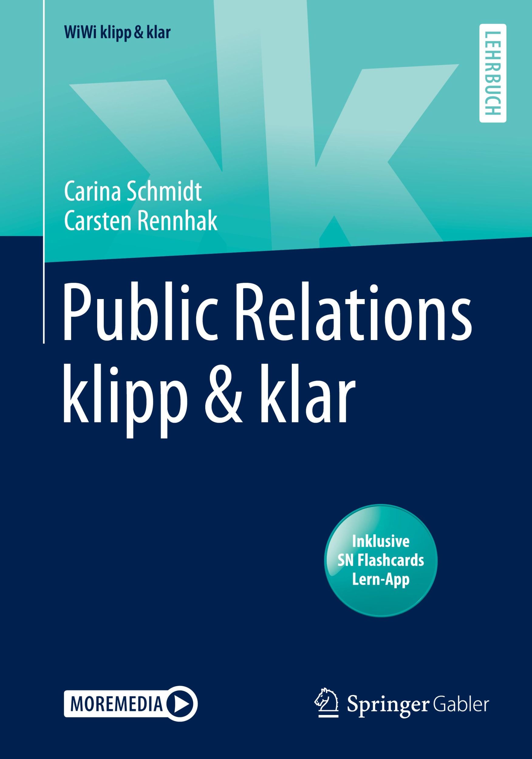 Cover: 9783658272494 | Public Relations klipp &amp; klar | Carina Schmidt (u. a.) | Bundle | 2020