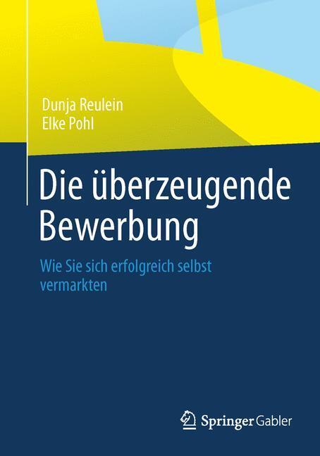 Cover: 9783658037437 | Die überzeugende Bewerbung | Elke Pohl (u. a.) | Taschenbuch | vii