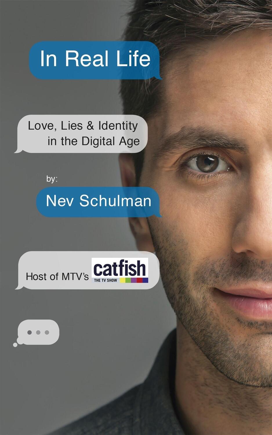 Cover: 9781473608061 | In Real Life | Love, Lies &amp; Identity in the Digital Age | Nev Schulman