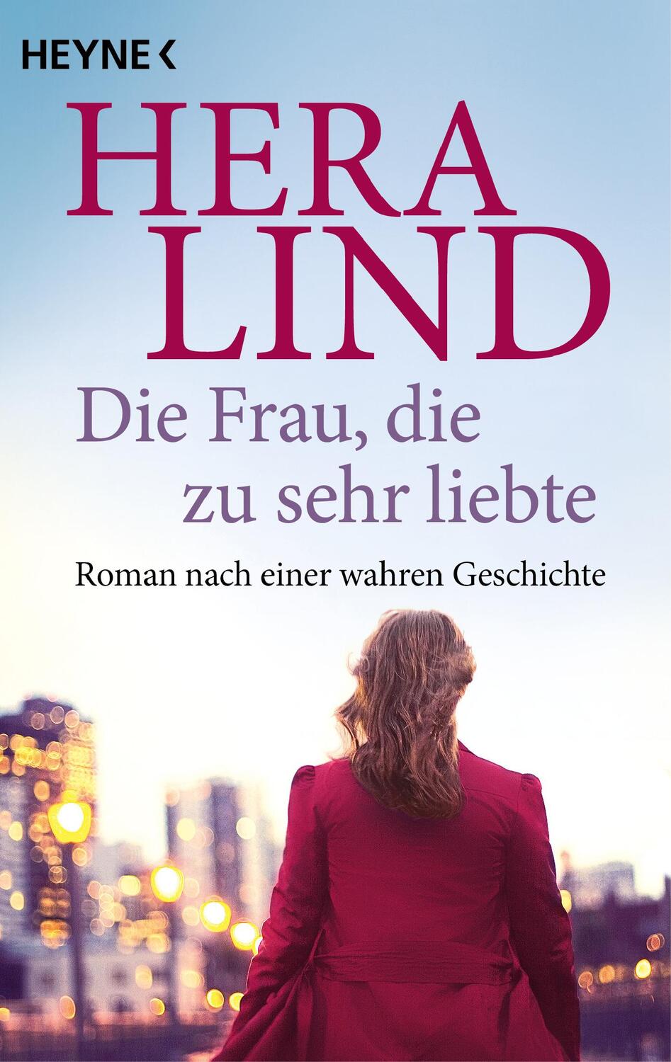 Cover: 9783453428645 | Die Frau, die zu sehr liebte | Roman nach einer wahren Geschichte