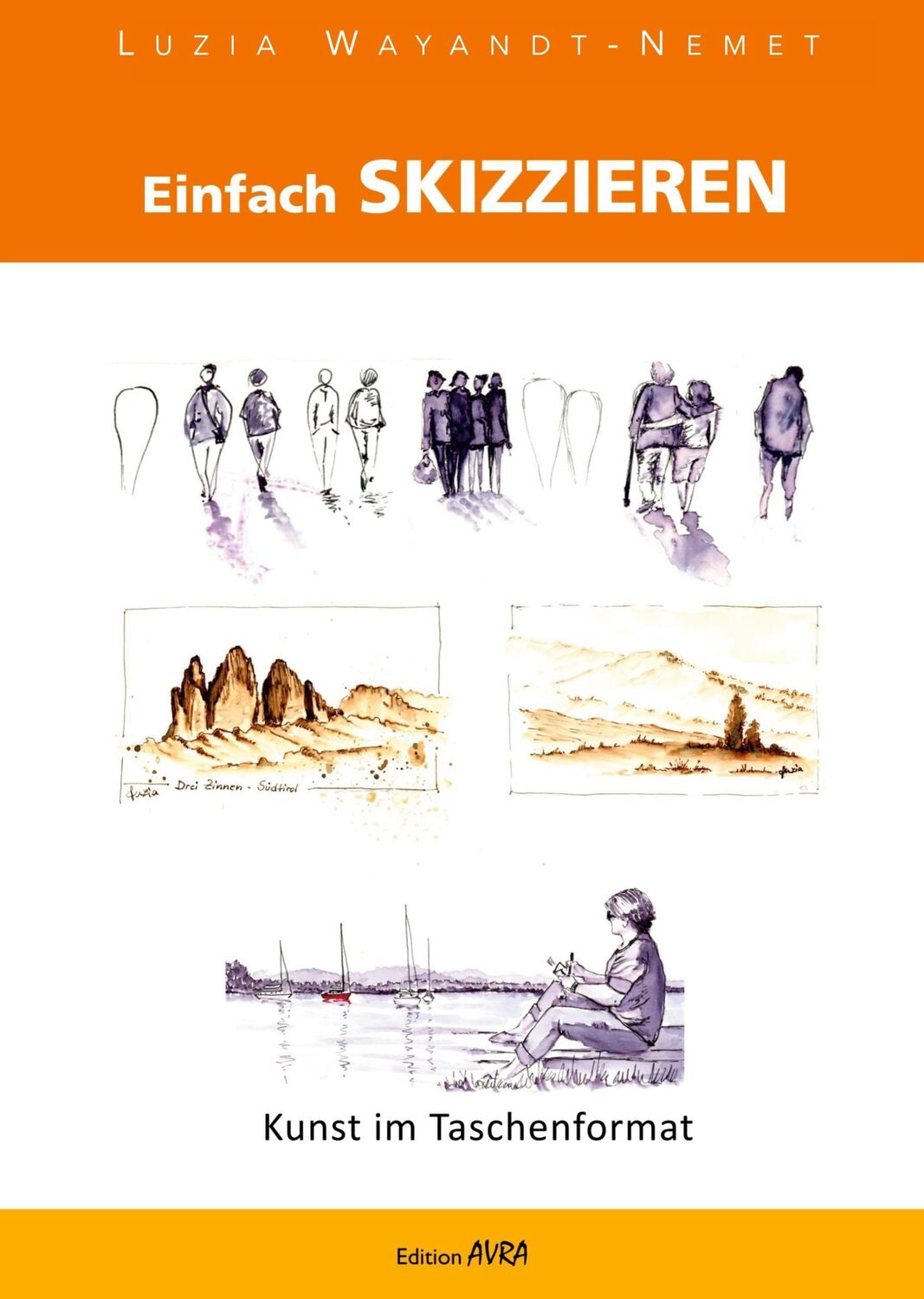 Cover: 9783828038943 | Einfach skizzieren | Kunst im Taschenformat | Luzia Wayandt-Nemet