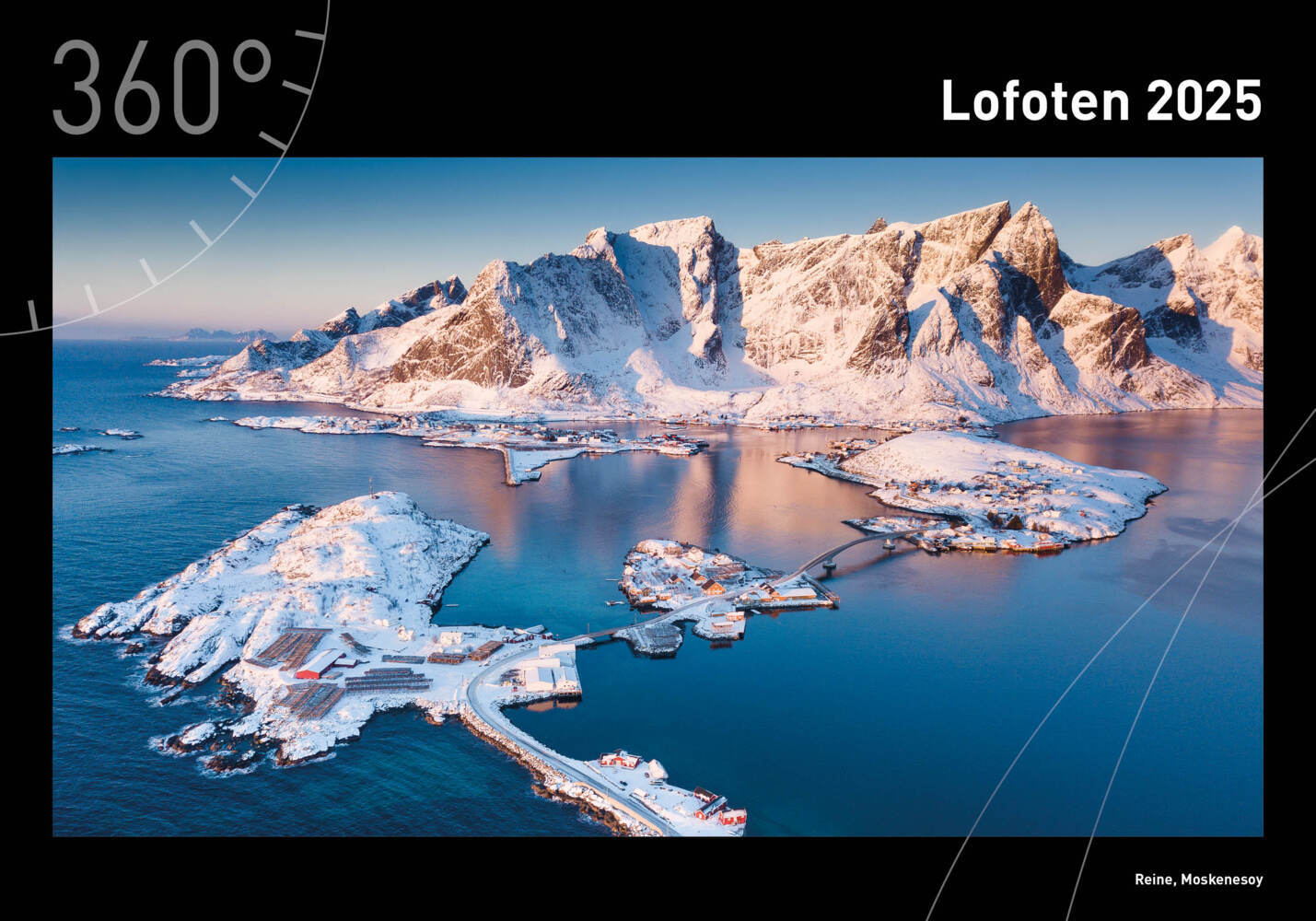 Cover: 9783968555256 | 360° Lofoten Premiumkalender 2025 | Gerhard Zwerger-Schoner (u. a.)