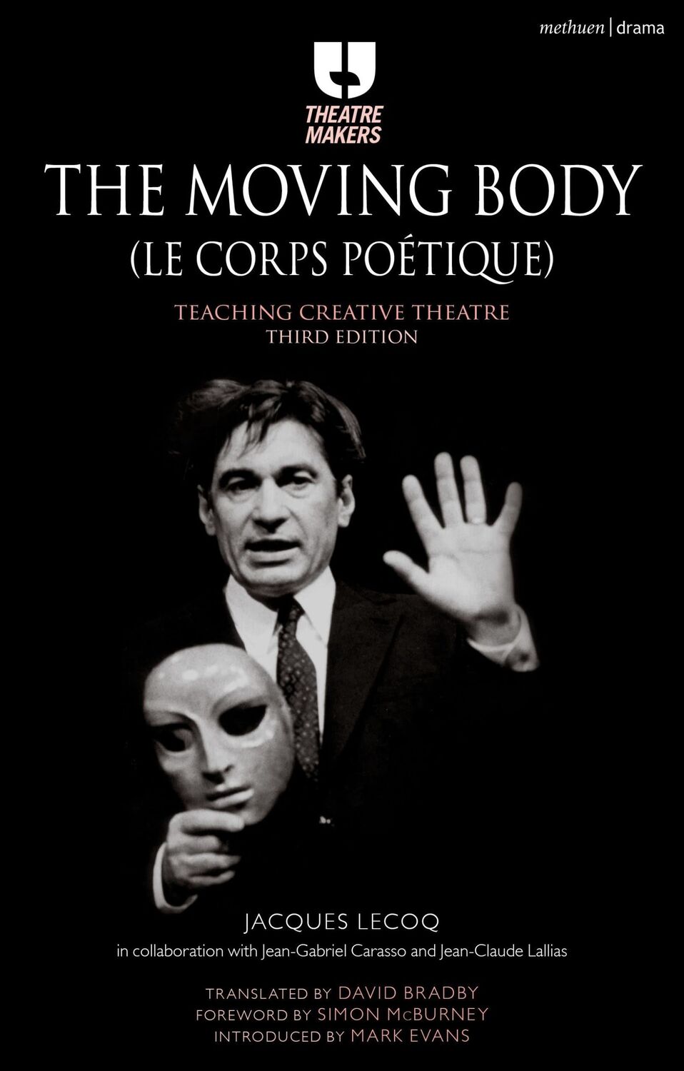 Cover: 9781474244763 | The Moving Body (Le Corps Poetique) | Teaching Creative Theatre | Buch